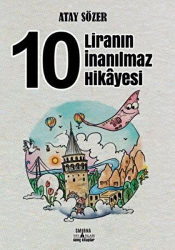 10 Liranın İnanılmaz Hikâyes Atay Sözer