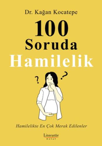 100 Soruda Hamilelik Dr. Kağan Kocatepe