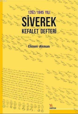 1262/1845 Yılı Siverek Kefalet Defteri Ekrem Akman