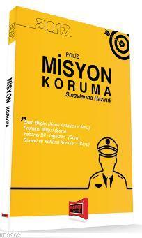 2017 Polis Misyon Koruma Sınavlarına Hazırlık Konu Anlatımlı Soru Bank