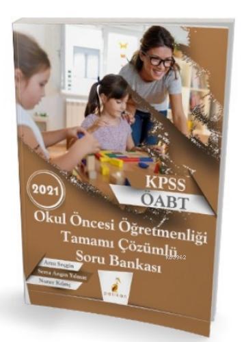 2021 Kpss ÖABT Okul Öncesi Öğretmenliği Tamamı Çözümlü Soru Bankası Ar