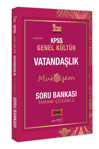 2022 KPSS Genel Kültür Muhteşem Vatandaşlık Tamamı Çözümlü Soru Bankas