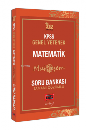 2022 KPSS Genel Yetenek Muhteşem Matematik Tamamı Çözümlü Soru Bankası