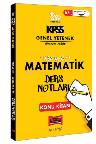 2022 KPSS Lisans Genel Yetenek Matematik Kısa ve Öz Ders Notları Kolek