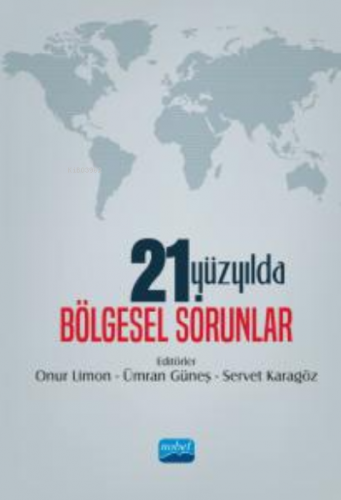 21. Yüzyılda Bölgesel Sorunlar Kolektif