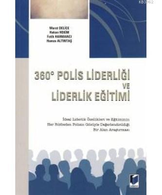 360 Derece Polis Liderliği ve Liderlik Eğitimi Murat Delice