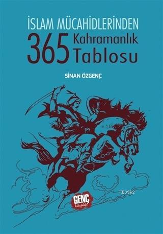 365 Kahramanlık Tablosu Sinan Özgenç