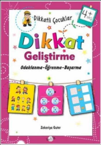 4+ Yaş Odaklanma-Öğrenme-Başarma Zekeriya Guter