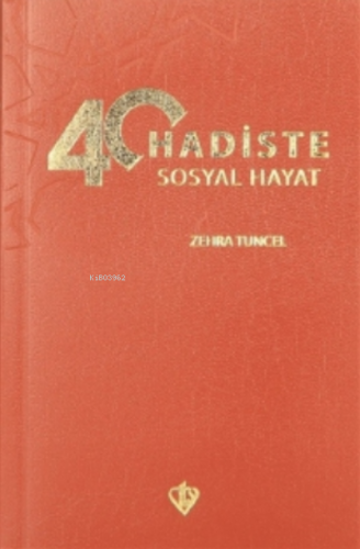 40 Hadiste Sosyal Hayat Zehra Tuncel