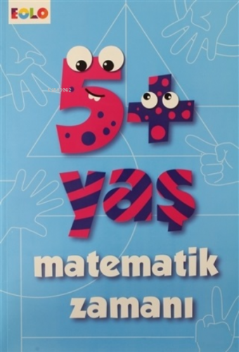 5+ Yaş Matematik Zamanı Figen Tığcı