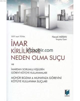 5237 Sayılı TCK'da İmar Kirliliğine Neden Olma Necati Meran