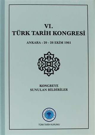 6. Türk Tarih Kongresi Kolektif