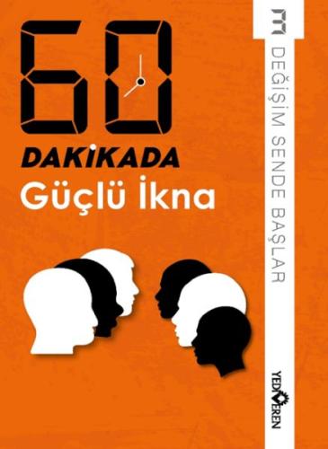 60 Dakikada Güçlü İkna Derleme