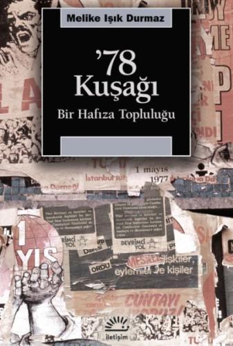 78 Kuşağı - Bir Hafıza Topluluğu Melike Işık Durmaz