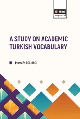 A Study On Academıc Turkısh Vocabulary Mustafa Dolmacı