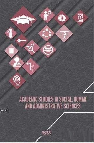 Academic Studies In Social Human And Administrative Sciences Kolektif