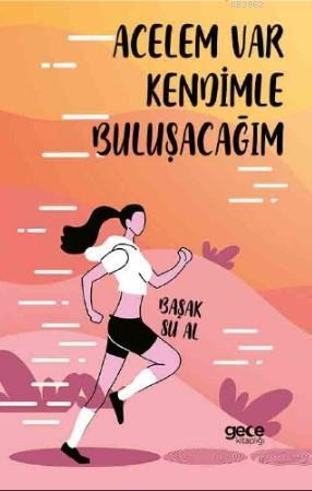 Acelem Var Kendimle Buluşacağım Başak Su Al