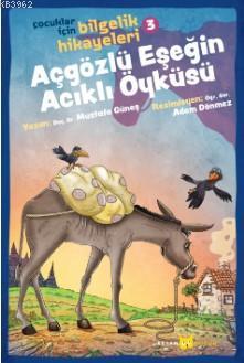 Açgözlü Eşeğin Acıklı Öyküsü Mustafa Güneş