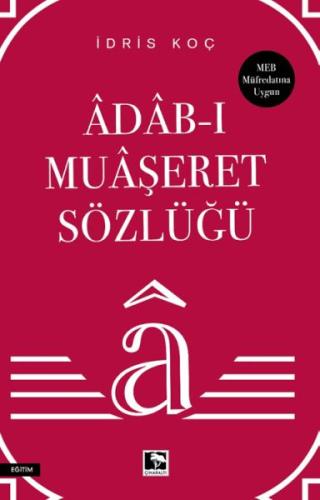 Âdâb-ı Muâşeret Sözlüğü İdris Koç