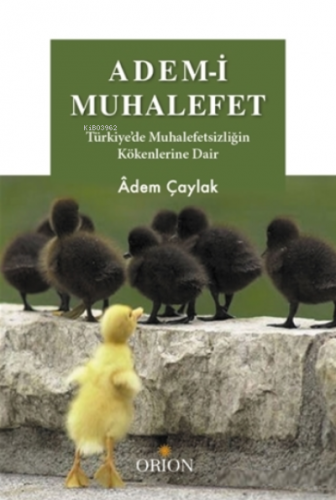 Adem-i Muhalefet Adem Çaylak