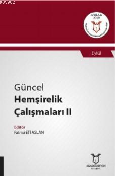 Adı Güncel Hemşirelik Çalışmaları II