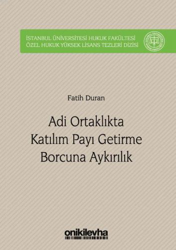 Adi Ortaklıkta Katılım Payı Getirme Borcuna Aykırılık Fatih Duran