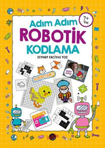 Adım Adım Robotik Kodlama 7+ Yaş Zeynep Erciyas Toz