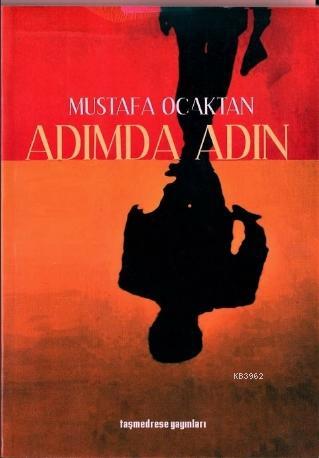 Adımda Adın Mustafa Ocaktan