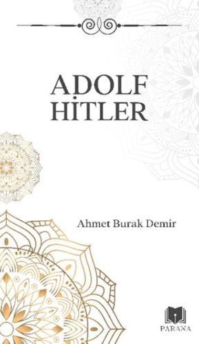 Adolf Hitler Ahmet Burak Demir