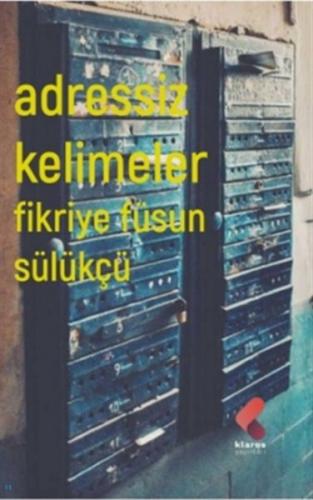 Adressiz Kelimeler Fikriye Füsun Sülükçü