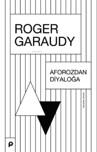 Aforozdan Diyaloğa Roger Garaudy