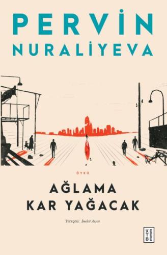 Ağlama Kar Yağacak Pervin Nuraliyeva