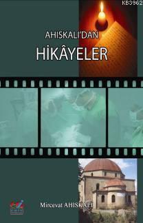 Ahiskalı'dan Hikayeler Mircevat Ahiskali