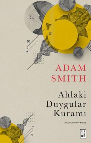 Ahlaki Duygular Kuramı Adam Smith