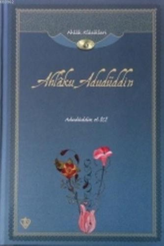 Ahlaku Adudüddin İlyas Çelebi