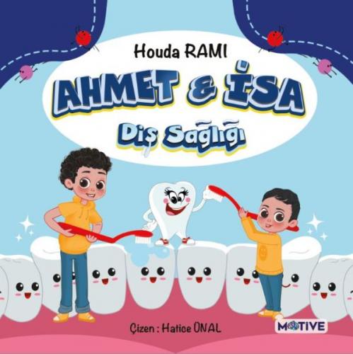 Ahmet ile İsa Diş Sağlığı Houda RAMI