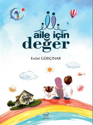 Aile İçin Değer Erdal Gürçınar