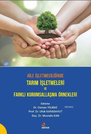 Aile İşletmelerinde Tarım İşletmeleri ve Farklı Kurumsallaşma Örnekler