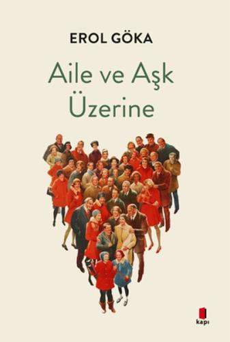 Aile ve Aşk Üzerine Erol Göka