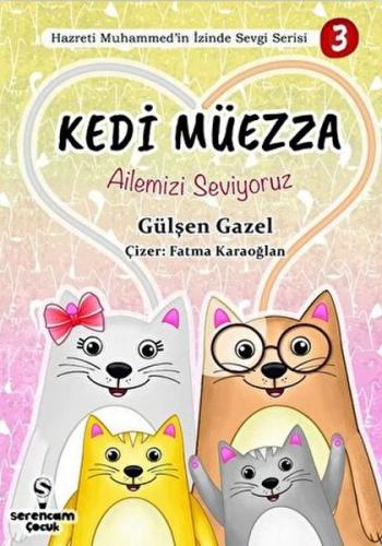 Ailemizi Seviyoruz - Kedi Müezza Gülşen Gazel