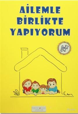 Ailemle Birlikte Yapıyorum 4+ Kolektif