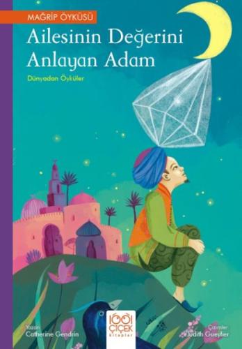 Ailesinin Değerini Anlayan Adam – Dünyadan Öyküler Catherine Gendrin