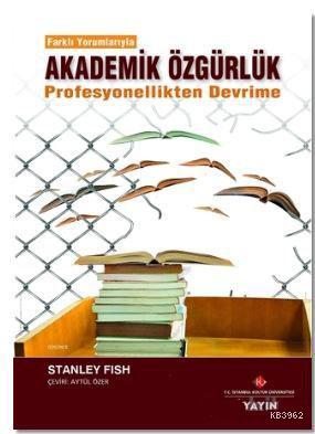 Akademik Özgürlük Stanley Fish