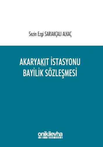 Akaryakıt İstasyonu Bayilik Sözleşmesi Sezin Ezgi