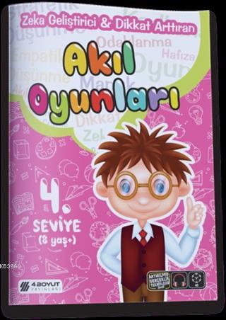 Akıl Oyunları 4.Seviye(8 Yaş+) Kolektif