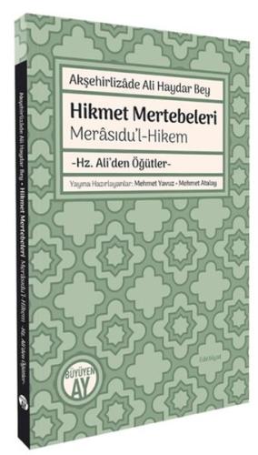 Akşehirlizade Ali Haydar Bey Hikmet Mertebeleri Kolektif