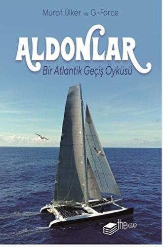 Aldonlar: Bir Atlantik Geçiş Öyküsü - Kutulu Deri Kapak Murat Ülker