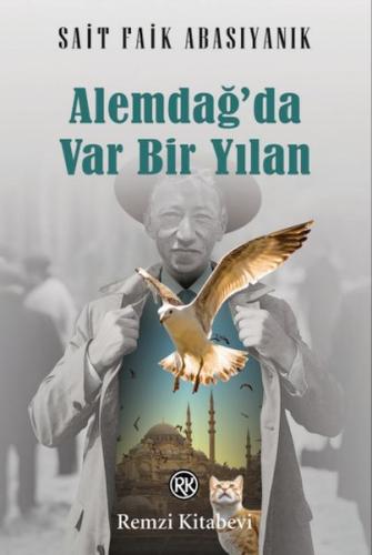 Alemdağ’da Var Bir Yılan Sait Faik Abasıyanık