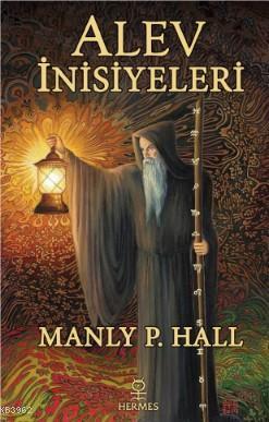 Alev İnisiyeleri Manly P. Hall