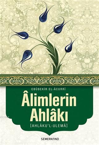 Alimlerin Ahlakı Ebu Bekir el-Acurri